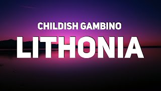 Childish Gambino - Lithonia (Lyrics)