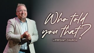 Who Told You That? | Pastor Stu Hodges