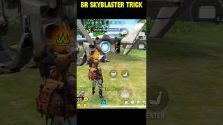 BR Skyblaster Trick 🔥Free Fire Sky Blaster in BR Renk Part-3 #shorts #tricks #freefire