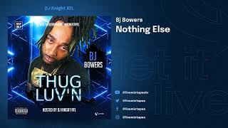 Bj Bowers - Thug Luv'n (Full Mixtape)