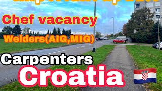 Chef !welder! And more vacancy!some important update about croatia 🇭🇷 #croatia