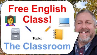 Free English Class! Topic: The Classroom! 📒🖊️🖥️