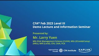 CFA Feb 2022 Level III - Institutional Investor - Larry Yuen - MSc, MFE, CFA, CAIA, FCA