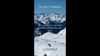 Ski Pass in Baqueira: How much does it cost? What types are available? How can I get it?