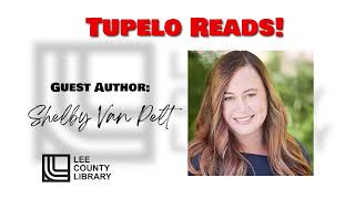 Tupelo Reads // Shelby Van Pelt