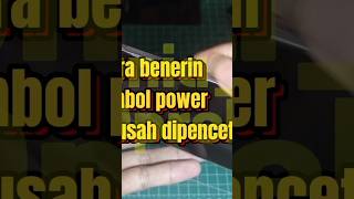 cara benerin tombol power yang tidak bisa dipencet #tutorial #service #viral #shorts