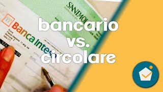 differenza tra assegno circolare e assegno bancario, attenzione sei sicuro di conoscerli davvero?