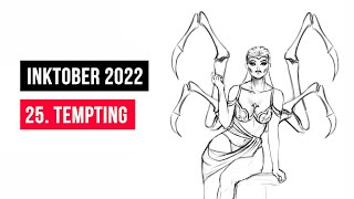 INKTOBER 2022 DAY 25 Theme - TEMPTING | ИНКТОБЕР 2022 ДЕНЬ 25 Тема - ИСКУСИТЕЛЬНЫЙ / ЗАМАНЧИВЫЙ