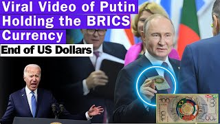 Viral Video of Putin Holding the BRICS Currency I End of US Dollars? By WHN