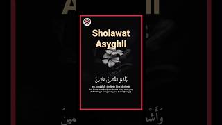 Sholawat Nabi Muhammad SAW - Sholawat Asyghil #storywa #status