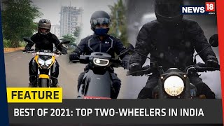 Best of 2021: Top Two-Wheelers in India