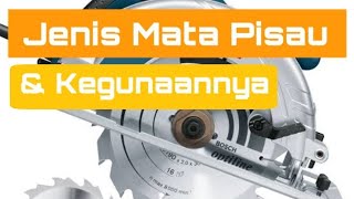 8 Jenis Mata Pisau, Circular Saw