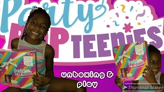 PARTY POPTEENIES  #UNBOXING AND #PLAYTIME