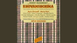 Khovanshchina, Act III (Sung in Italian) : Buondì figlioli (Live)