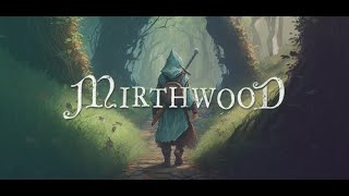 We have become the dark hunter! | Mirthwood gameplay