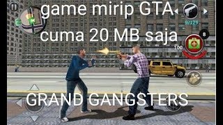 GRAND GANGSTERS - Nih game mirip GTA