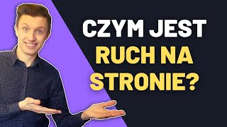 Czym jest ruch na stronie? [słownik copywritera]