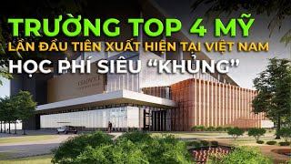 Trường liên cấp Chadwick Hoa Kỳ|Lần đầu tiên xuất hiện tại Ecopark Việt Nam