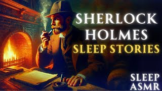 Magical Sherlock Holmes Stories | ASMR Bedtime Stories