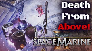 Space Marine 2 - Death From Above!