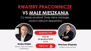 Kwatery pracownicze vs Małe mieszkania