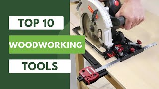 Top 10 Woodworking Tools Every Maker Needs | The Best Woodworking Equipment |