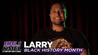 Black History Month With Larry