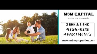 M3M Capital Sector 113 - Homes Build To Suite Your Needs In Dwarka Expressway, Gurugram