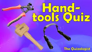 Name the hand-tools quiz