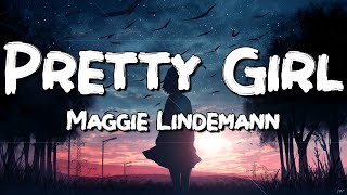 Pretty Girl - Maggie Lindemann (Lyrics)