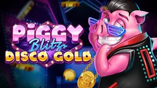 Piggy Blitz Disco Gold slot by Play'n GO | Gameplay + Free Spins Feature + Bonus Feature + Cash Feat