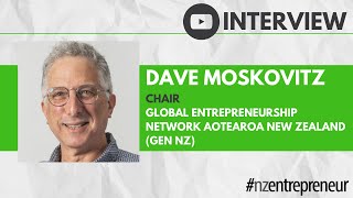 Interview: Dave Moskovitz, Global Entrepreneurship Network Aotearoa New Zealand (GEN NZ)