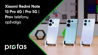 Xiaomi Redmi Note 13 Pro 4G | Pro 5G | Pro+ telefonų apžvalga