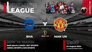 English Premier League - BRIGHTON Vs MAN UNITED: How to watch & Match Date