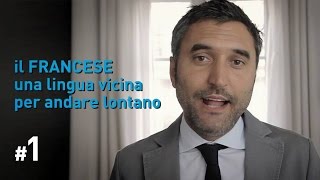 Il francese, una lingua vicina per andare lontano #1