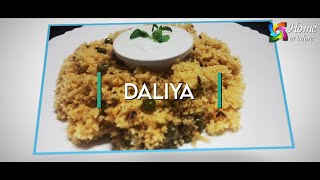 Healthy Daliya Recipe (Broken Wheat) |  दलिया/ लापसी l How to make Daliya