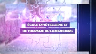 Bildung am Dialog | Innovativ Schoulen | École d’Hôtellerie et du Tourisme du Luxembourg