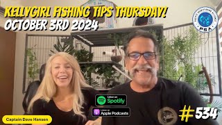 KellyGirl Fishing Tips Thursday! | Your Saltwater Guide Show w/ Captain Dave Hansen #534