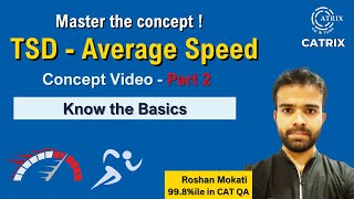 Average Speed - TSD Uncovered: Essential Principles - Part 3  with Roshan Mokati Sir | CATRIX