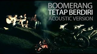 Boomerang - Tetap Berdiri (Acoustic Version) Reboisasi