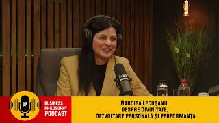 Narcisa Lecușanu, despre Divinitate, dezvoltare personală și performanță