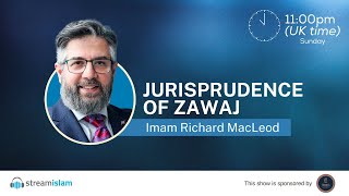 Jurisprudence of Zawaj | Imam Richard McLeod