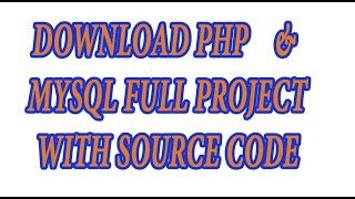 download php mysql full project with source code