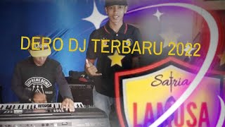 DERO DJ Satria Lamusa REMIX 2022