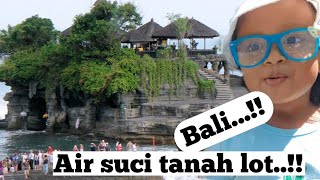 AIR SUCI TANAH LOT.,,!!