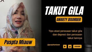 ATASI TAKUT GILA BAGI PENDERITA GERD ANXIETY