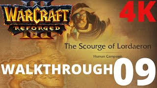 WarCraft 3 Reforged - The Scourge of Lordaeron 09 - Frostmourne (4K) Walkthrough