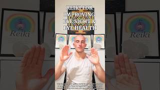 Reiki for Improving Eye Sight and Eye Health 👁️