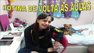 ROTINA DE VOLTA ÀS AULAS 2019