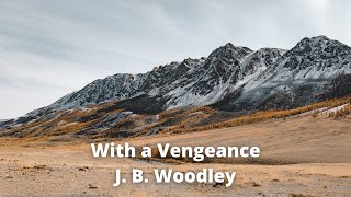 With a Vengeance by J  B  Woodley | Audio books | Sci-Fi MP3 books | Short Science Fiction